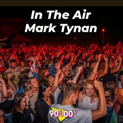 In The Air-Mark Tynan