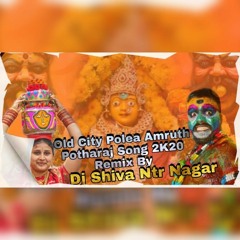 Old City Polea Amruth Potharaj Song 2K20 Remix By Dj Shiva Ntr Nagar @9959895907 & 8328272652@.mp3