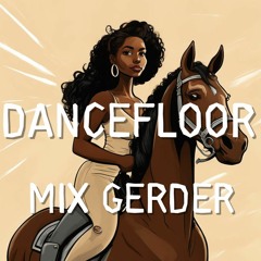 Dancefloor KISS FM - Mix Gerder #1009 (10 - 05 - 2024)