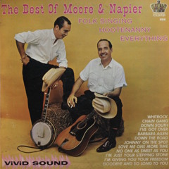 Charlie Moore & Bill Napier - Love Me One More Time - 1963
