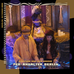 Soulfunk B2B Lila Groove @ Per Anhalter, Berlin 🚀