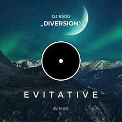 DJ B500 - Diversion [EVITA079]