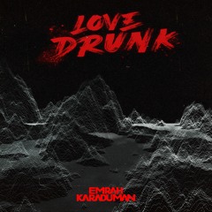 Emrah Karaduman - Love Drunk