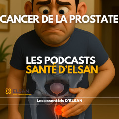 Cancer de la prostate : 3 choses à retenir
