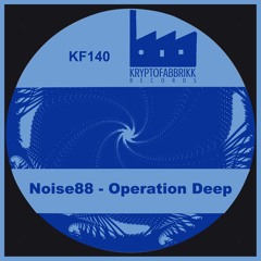 KF140_Noise88_Operation Deep