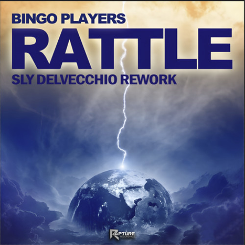 Bingo Players - Rattle (Sly Delvecchio Rework) (Rapture Free DL)