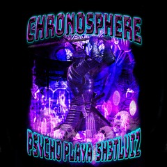Сhronosphere (feat. Psycho Playa)