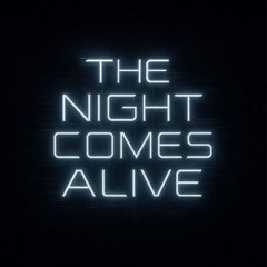 The night comes alive