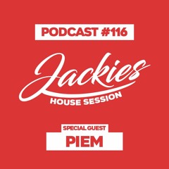 Jackies Music House Session #116 - "Piem"