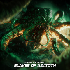 SIJIGO & AGELAST - SLAVES OF AZATOTH [FREE DL]
