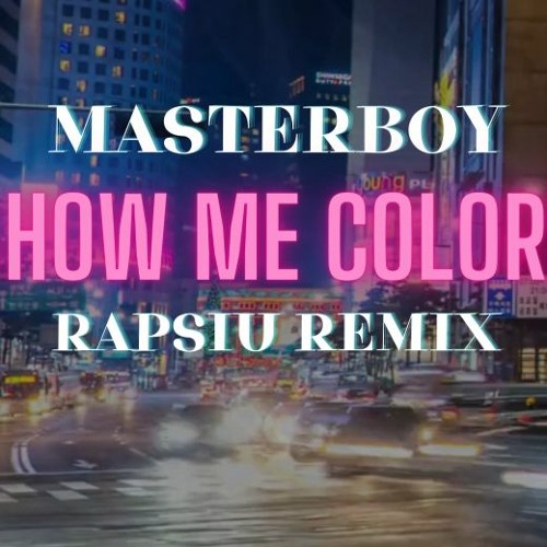 Masterboy - Show Me Colours (Rapsiu Bootleg) (mastered)