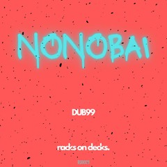 DUB99 - Nonobai