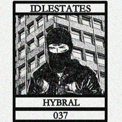 IDLESTATES037 - Hybral