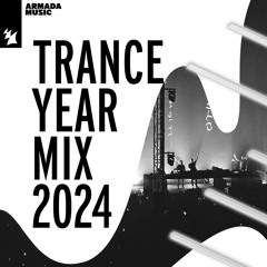 Armada Music Trance Year Mix 2024