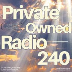 Private Owned Radio #240 w/ JSTBECOOL (An Ode to D'Angelo)