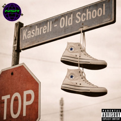 kashrell - old school [Newsound Mixx]