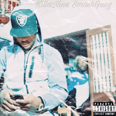 KillaNine SmashGang - Rules (Prod. By DCxOffTop)