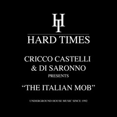 Premiere: Cricco Castelli, Di Saronno - The Italian Mob [Hard Times Records]
