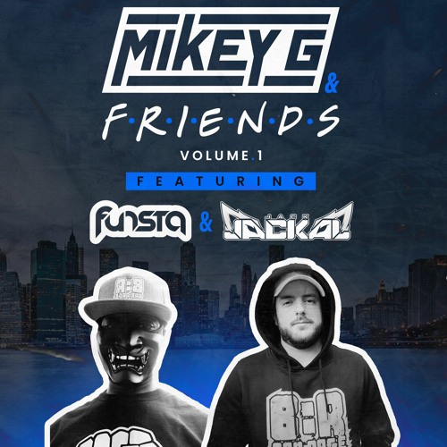 Mikey G & MC's Funsta & Jack Jackal - Mikey G & Friends Vol 1
