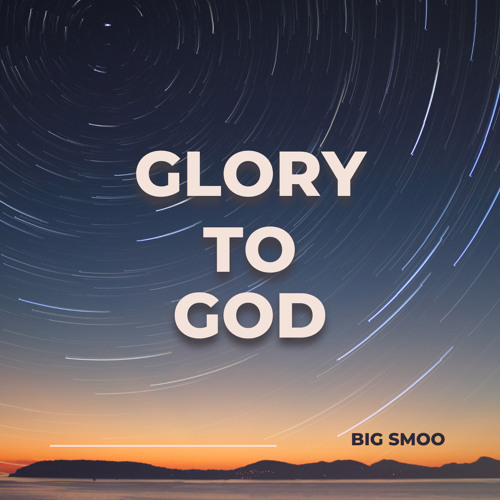 Glory to God (Prod. by Yung Nab)