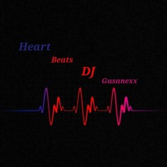 Heart Beats DJ Gusanexx