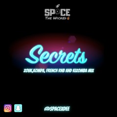 Secrets | Zouk, Kompa, French RnB, Kizomba Mix | Mixed By @SPACExDEE