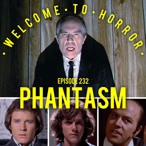Ep 232 Phantasm
