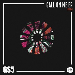 GS5 - Call On Me