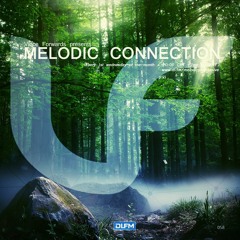 Melodic Connection 058 on Di.fm With Vince Forwards