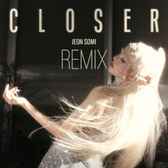 전소미 (JEON SOMI) - Closer (NOKE Remix)