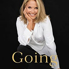 [DOWNLOAD] EPUB 💖 Going There by  Katie Couric [KINDLE PDF EBOOK EPUB]