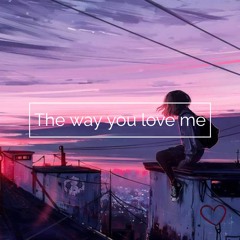 Aernod - The way you love me