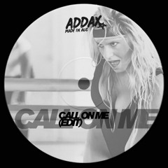 Call On Me - Eric Prydz (ADDAX Edit) [FREE DL]