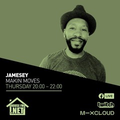 Jamesey - Makin Moves 09 JUL 2020 - 8-10pm GMT - Housefm.net show