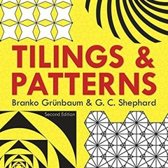 [Free] EBOOK 📂 Tilings and Patterns: Second Edition (Dover Books on Mathematics) by