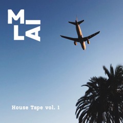 MILA - House Tape vol. 1