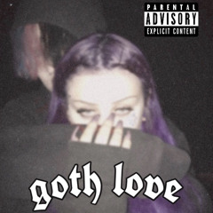 GOTH LOVE FT. BUNNI