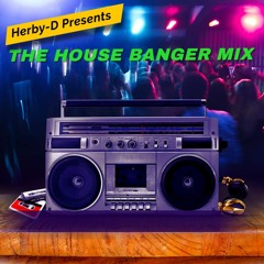 The house banger mix
