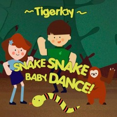 Tigerlay - Snake Baby Dance 🐍🐍🐍🐍🐍🐍 (Original mix)