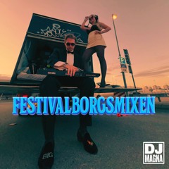 Festivalborgsmixen 2025 - DJ Magna (Valborgsmixen)