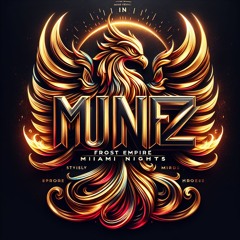 Munez , Frost Empire- Miami Nights