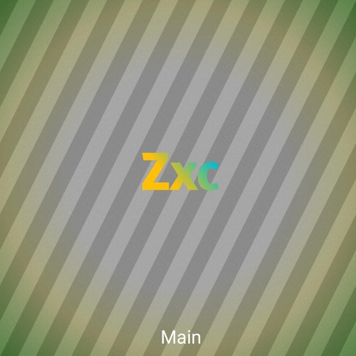 Stream Zxcc by MAIN | Listen online for free on SoundCloud