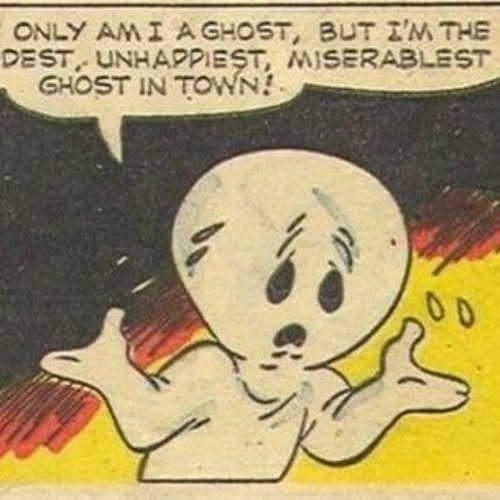 MISERABLEST GHOST