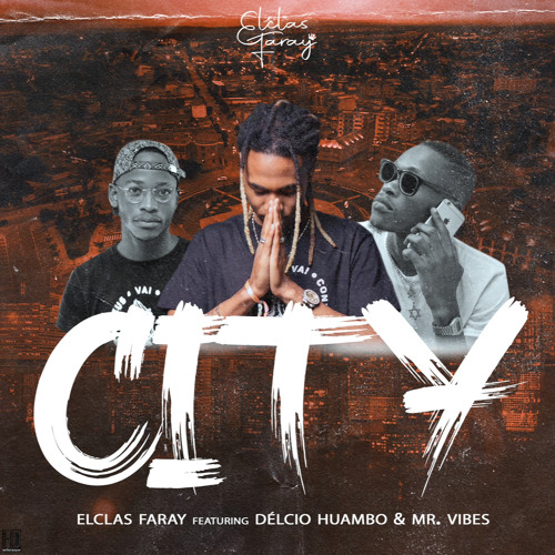 City Feat. Délcio Huambo & Mr. Vibes [Prod Bruno Records]