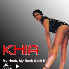 Khia, Tony Moran, Dani Toro, & Tom Stephan - My Neck, My Back vs Lick Me All Over (Mark Coelho Mash)