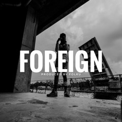Foreign [87,5 BPM] ★ French Montana & Kevin Gates | Type Beat