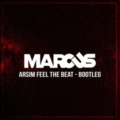 MARCUS - Arsim Feel The Beat  - BOOTLEG