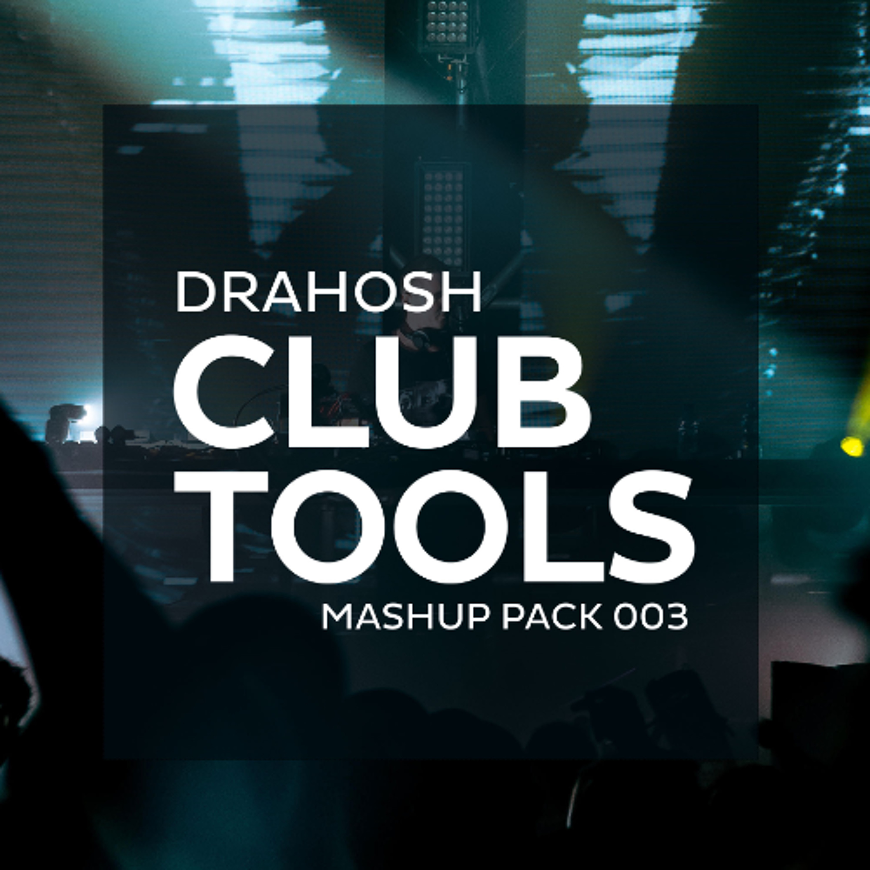 Drahosh CLUB TOOLS 003 (Includes 17 tracks)