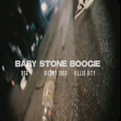 Big Sad 1900, Killio & Baby Stone Gorillas - BABY STONE BOOGIE
