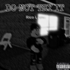 lil rico - Do Not Try It (Kota Diss)
